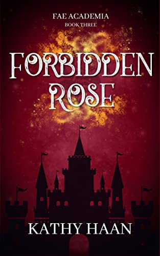 Forbidden Rose (Fae Academia #3)