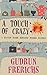 A Touch Of Crazy: A Cozy Re...