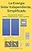 La Energía Solar Autónoma S...