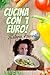 CUCINA CON 1 EURO