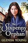 The Sixpenny Orphan by Glenda Young