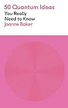 50 Quantum Physic...