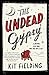 The Undead Gypsy: The darkly funny Own Voices novel