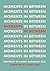 Moments in Between