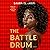 The Battle Drum (The Ending Fire Trilogy #2)