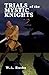 Trials of the Mystic Knights by W. A Rusho
