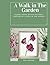 A Walk in The Garden: A Col...