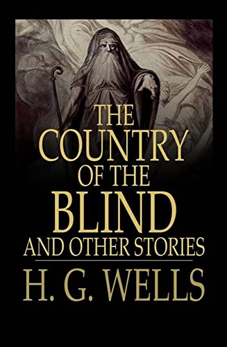 The Country of the Blind - ILLUSTRATED