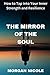 THE MIRROR OF THE SOUL: How...