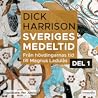 Sveriges medeltid...
