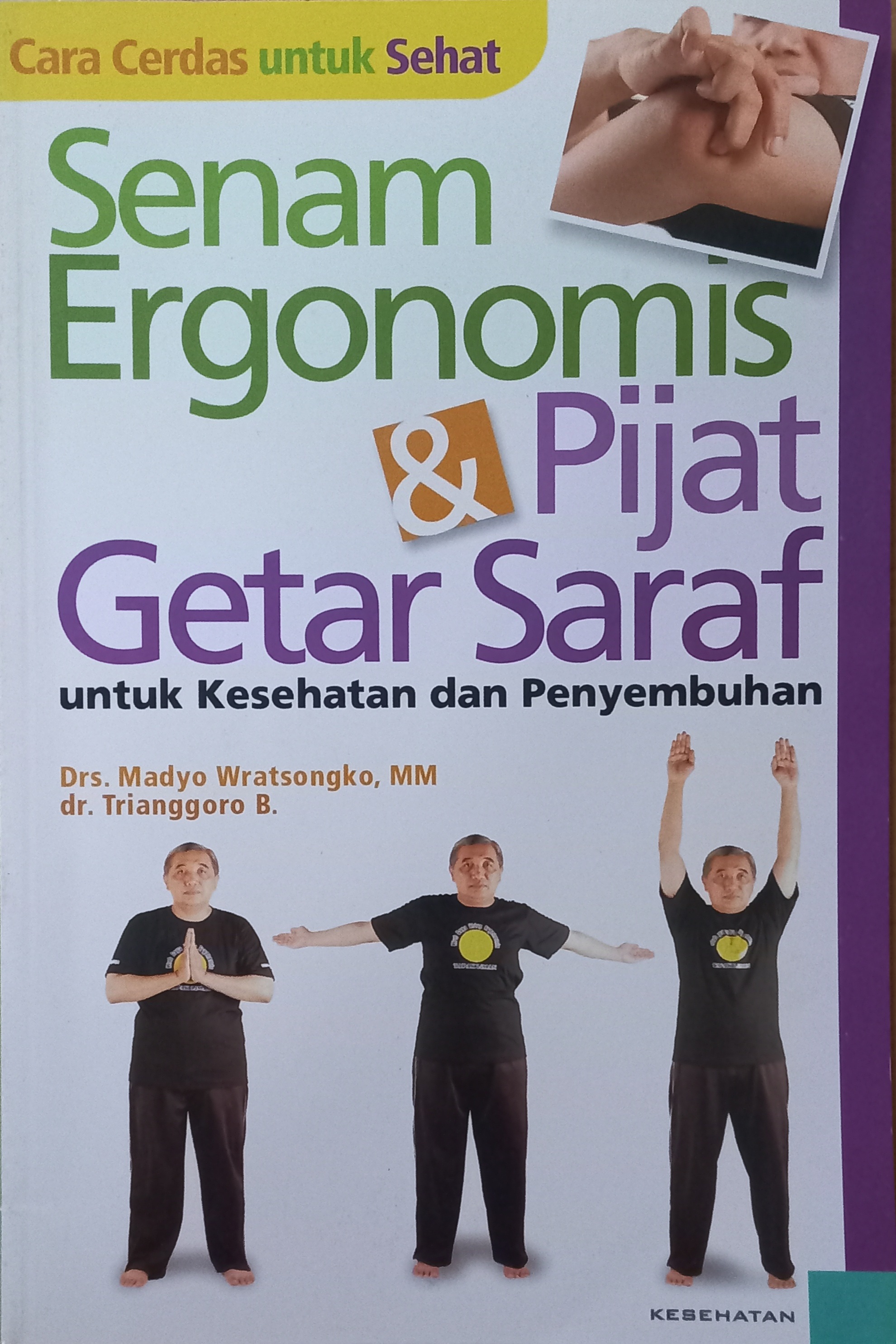 Senam Ergonomis & Pijat Getar Saraf untuk Kesehatan dan Penyembuhan