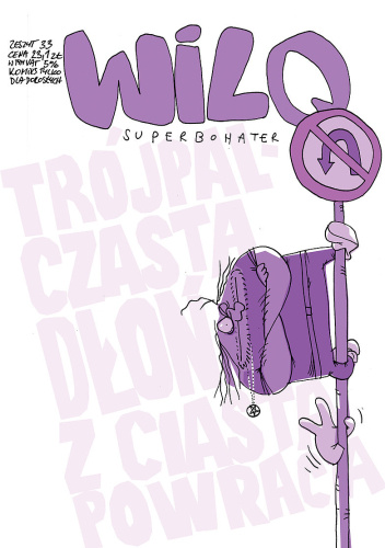 Trójpalczasta dłoń z ciasta powraca (Wilq Superbohater, #33)