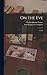 On the Eve: A Tale