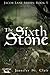 A Beth-Hill Novel: Jacob Lane Series, Book 5: The Sixth Stone (Jacob Lane Young Adult Fantasy Series)