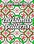 Christmas Patterns Coloring Book For Adults by Michelle Law