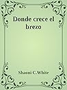 Donde crece el brezo