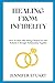 HEALING FROM INFIDELITY: Ho...