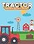 Tractor Coloring Book For Kids by Angel Hunter