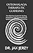 OSTEOMALACIA THERAPEUTIC GUIDELINES: The Definitive Guide On Healing, Preventing, And Ameliorating All Symptoms And Natural Remedies