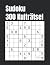Sudoku 300 Kulträtsel für Erwachsene - Schwer - A4 Format -6 ... by Matyjas Bochenek