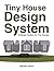 Tiny House Design System: A...