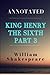King Henry the Sixth, Part 3 Annotated
