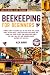 Beekeeping for Beginners by Alex Burns
