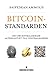Bitcoinstandarden: Det decentraliserade alternativet till centralbanker (Swedish Edition)