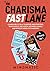 The Charisma Fastlane: 4 in...