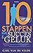 10 stappen naar Succes en Geluk