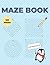 Maze Book: Fun Mazes For Ki...