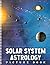 A Photo Book Of Solar System Astrology by Clark Baxter