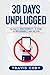 30 Days Unplugged: He had t...