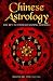 Chinese Astrology: The Key ...