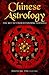 Chinese Astrology by Kay Tom