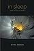 In Sleep: And Other Poems