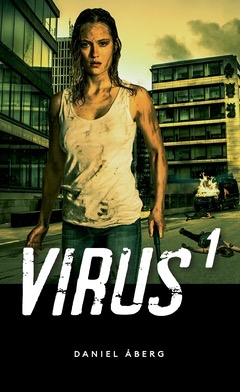 Virus : 1 (Virus, #1)
