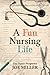 A Fun Nursing Life: One Nur...