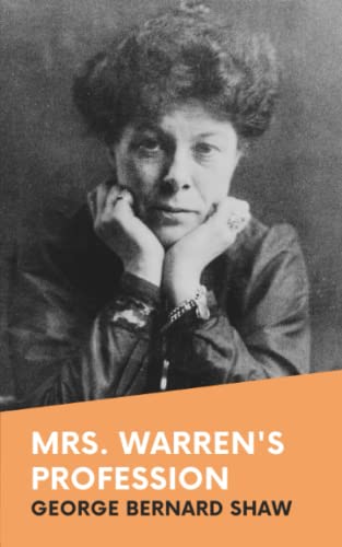 Mrs. Warren's Profession: The 1893 Controversial Classic