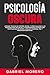 Psicología Oscura: Aprende ...