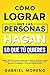 Cómo Lograr Que Las Persona...