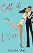Call it Love (Crescent Cove) by Marlie May