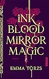 Ink Blood Mirror Magic by Emma Törzs