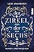 Der Zirkel der Sechs by Leni Wambach