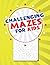 Challenging Mazes for Kids:...