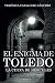 El enigma de Toledo: La cueva de Hércules (Spanish Edition)