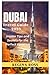 DUBAI TRAVEL GUIDE 2023: In...