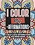 I Color My Affirmations: Se...