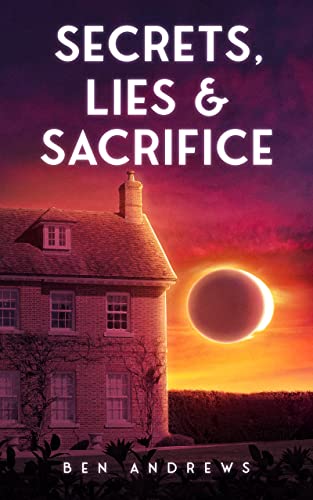 Secrets, Lies & Sacrifice (Secrets and Lies #2)