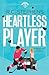 Heartless Player (Westfall U #1)